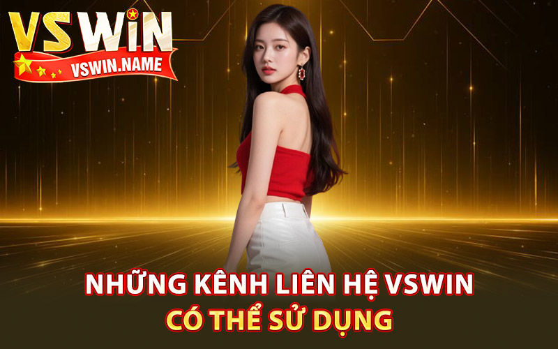 Những kênh liên hệ Vswin có thể sử dụng